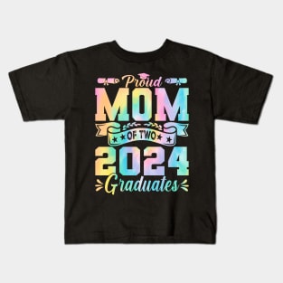 Proud Mom Of Two 2024 Graduates Tie Dye Kids T-Shirt